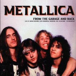 METALLICA - From The Garage...