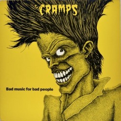 CRAMPS - Bad Music For Bad People LP