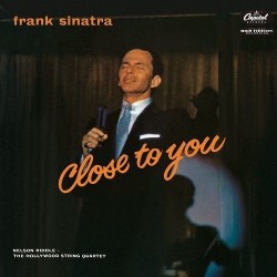 FRANK SINATRA - Close To...