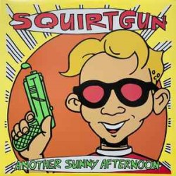 SQUIRTGUN - Another Sunny...