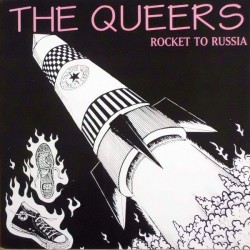 THE QUEERS - Rocket To...