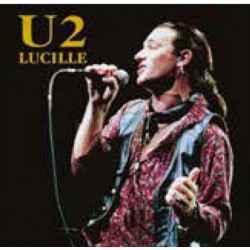 U2 (Band) - Lucille,...