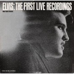 ELVIS PRESLEY - First Live Recordings LP