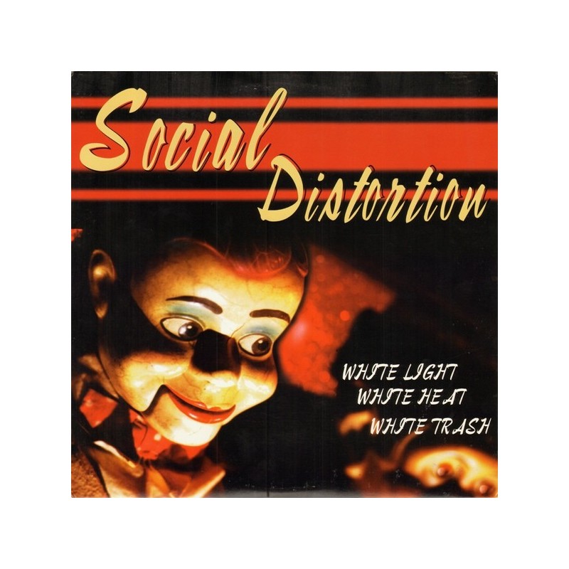 SOCIAL DISTORTION  - White Light White Heat White Trash LP