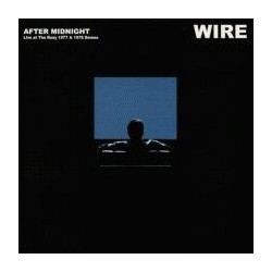 WIRE - After Midnight LP