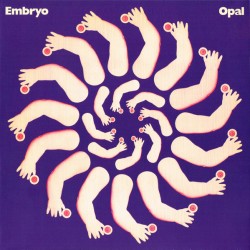 EMBRYO - Opal LP