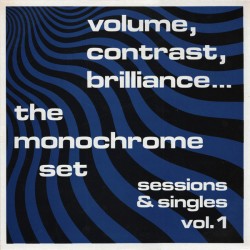 MONOCHROME SET - Volume,...