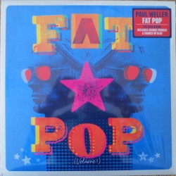 PAUL WELLER - Fat Pop...