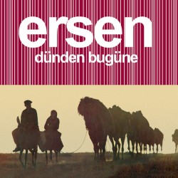 ERSEN - Dünden Bugüne LP