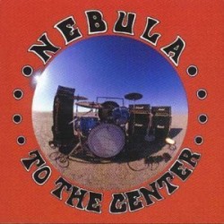 NEBULA - To The Center LP