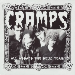 THE CRAMPS - All Aboard The...