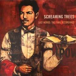 SCREAMING TREES - Last...