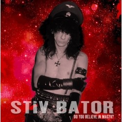 STIV BATOR - Do You Believe In Magyk? LP