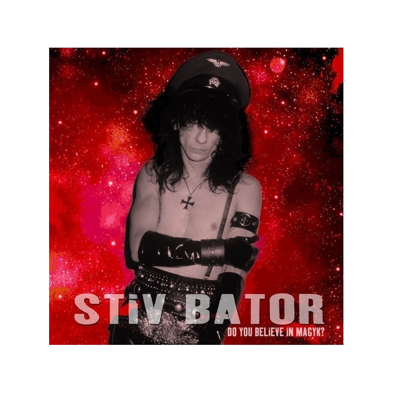STIV BATOR - Do You Believe In Magyk? LP