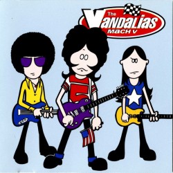 THE VANDALIAS - Mach V CD
