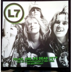 L7 - Milan Are We Dead Yet? LP