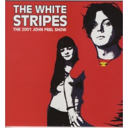 WHITE STRIPES - 2001 John Peel Sessions LP