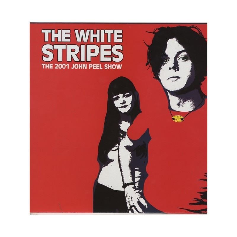 WHITE STRIPES - 2001 John Peel Sessions LP