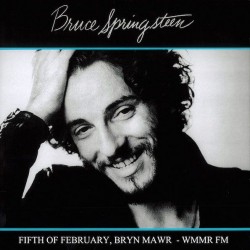 BRUCE SPRINGSTEEN - Fifth Of February, Bryn Mawr Wmmr Fm LP