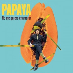 PAPAYA - No Me Quiero Enamorar LP