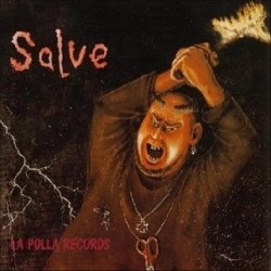 LA POLLA RECORDS - Salve LP