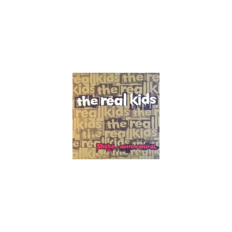 THE REAL KIDS - Shake ... Outta Control LP