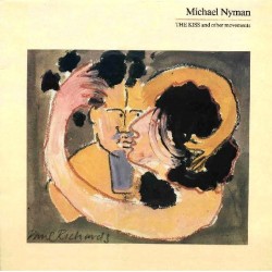 MICHAEL NYMAN - The Kiss...