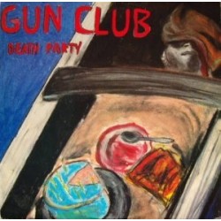 GUN CLUB - Death Party 12" EP