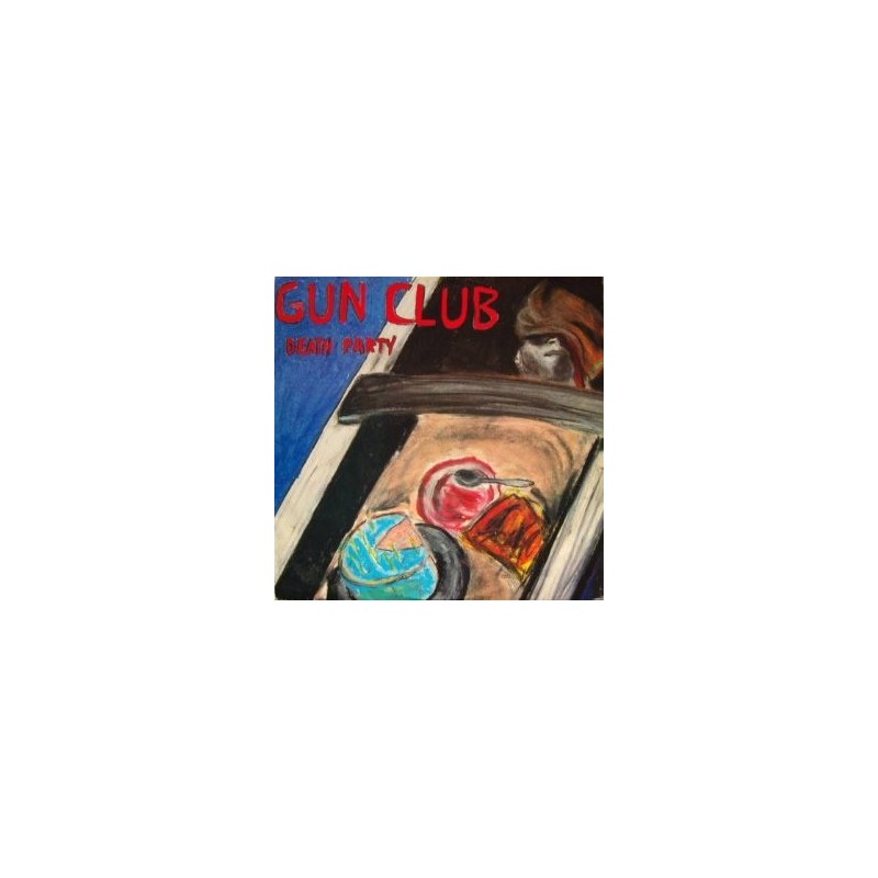 GUN CLUB - Death Party 12" EP