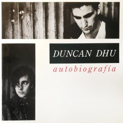 DUNCAN DHU ‎– Autobiografía...