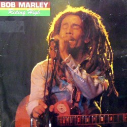 BOB MARLEY  - Riding High...