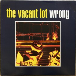 THE VACANT LOT - Wrong LP