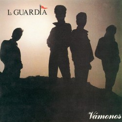 LA GUARDIA - Vámonos LP...