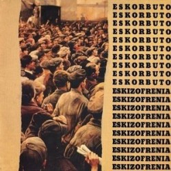 ESKORBUTO ‎– Eskizofrenia   LP