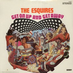 THE ESQUIRES - Get On Up...