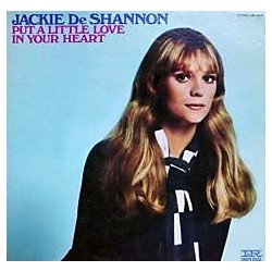 JACKIE DE SHANNON - Put A...