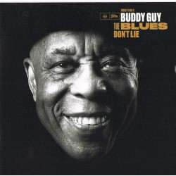 BUDDY GUY - The Blues Don't...