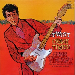 GENE VINCENT - Twist Crazy...