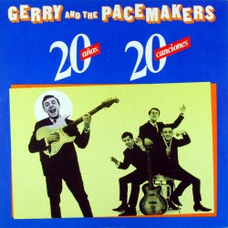 GERRY AND THE PACEMAKERS –...