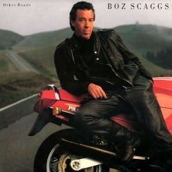 BOZ SCAGGS - Other Roads LP...