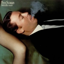 BOZ SCAGGS - Middle Man LP...