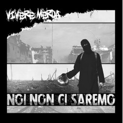 VIVERE MERDA - Noi Non Ci...