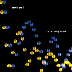 NADA SURF - The Proximity...