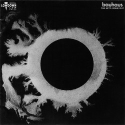 BAUHAUS - The Sky's Gone...