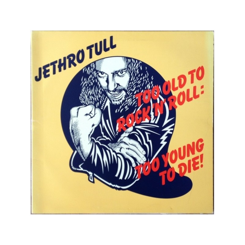 JETHRO TULL - Too Old To Rock'n'Roll, Too Young To Die LP