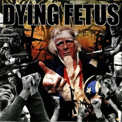 DYING FETUS - Destroy The...