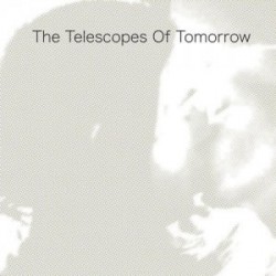 THE TELESCOPES - Of...