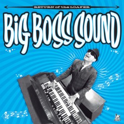 BIG BOSS SOUND - Return Of...