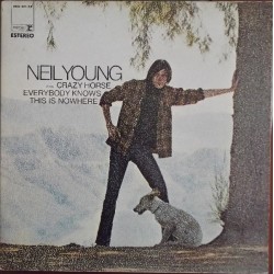 NEIL YOUNG - Everybody Knows This Is Nowhere LP