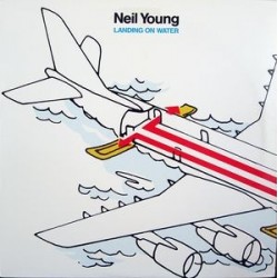NEIL YOUNG - Landing On Water LP
